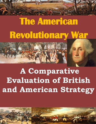 A Comparative Evaluation of British and American Strategy