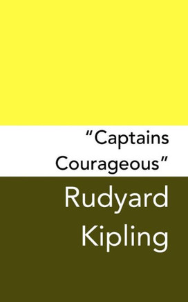""Captains Courageous"": Original and Unabridged
