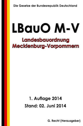 Landesbauordnung Mecklenburg-Vorpommern (LBauO M-V) vom 18. April 2006