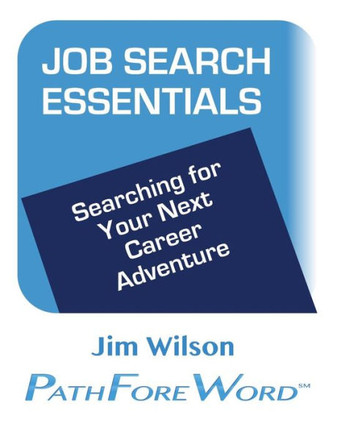 Job Search Essentials: Searching for Your Next Career Adventure