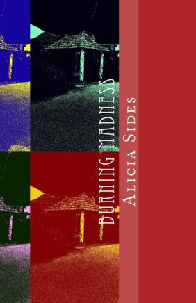 Burning Madness: A Rose Mystery