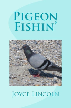 Pigeon Fishin'