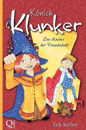 Kanich Klunker: Der Zauber der Freundschaft