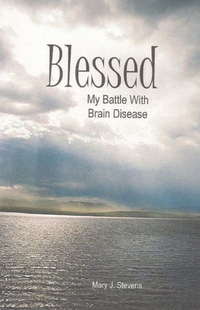 Blesssed: My Battle with Brain Disease
