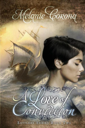 A Love of Conviction: Settler Series Book two