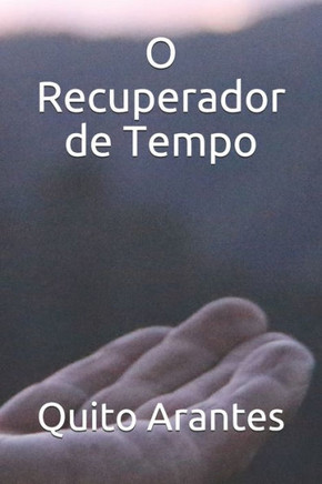 O Recuperador de Tempo