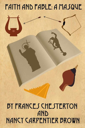 Faith and Fable: A Masque