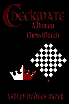 Checkmate: A Human Chess Match