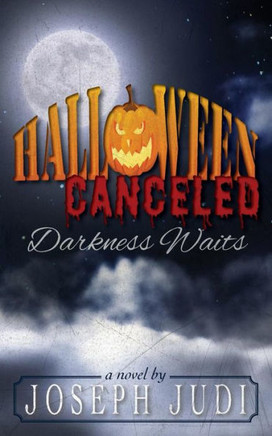 Halloween Canceled-Darkness Waits