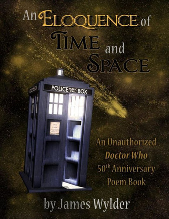 An Eloquence of Time and Space (Deluxe Edition): A 50th Anniversary Poem Book