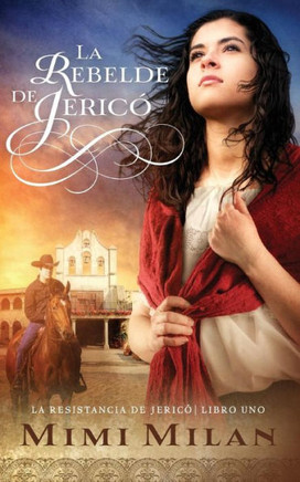 La Rebelde De Jerico (La Resistancia De Jerico) (Spanish Edition)