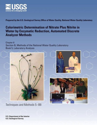 Colorimetric Determination of Nitrate Plus Nitrite in Water by Enzymatic Reduction, Automated Discrete Analyzer Methods