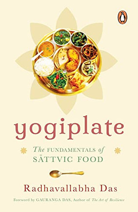 Yogiplate: The Fundamentals Of Sattvic Food