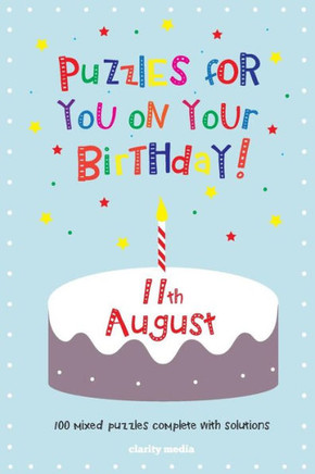 Puzzles for you on your Birthday - 11th August