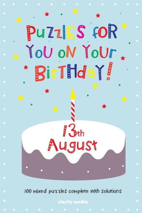 Puzzles for you on your Birthday - 13th August