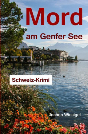 Mord am Genfer See: Schweiz-Krimi