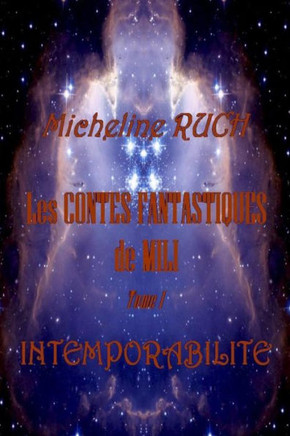 Les CONTES FANTASTIQUES de MILI: Intemporabilite