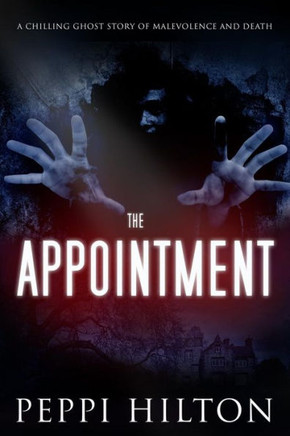 The Appointment: A chilling ghost story of malevolence and death
