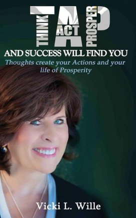 TAP & Success Will Find You: How to Become a Lifelong Investor