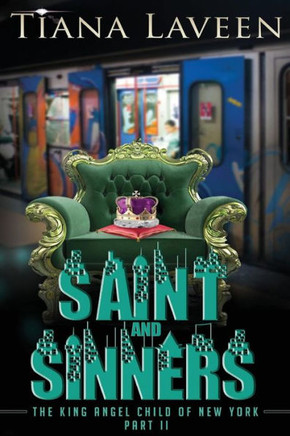 Saint and Sinners - The King Angel Child of New York Part 2