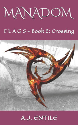 Manadom: Flags Book 2: Crossing
