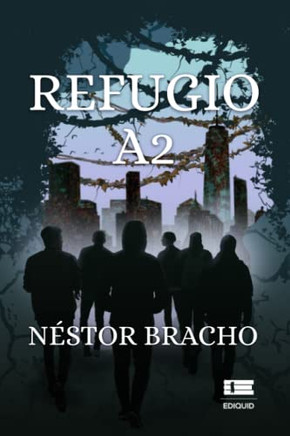 Refugio A2 (Spanish Edition)