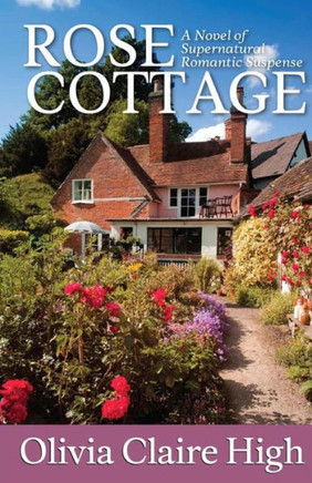 Rose Cottage: A Romantic Novel of Paranormal Suspense