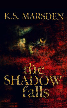 The Shadow Falls