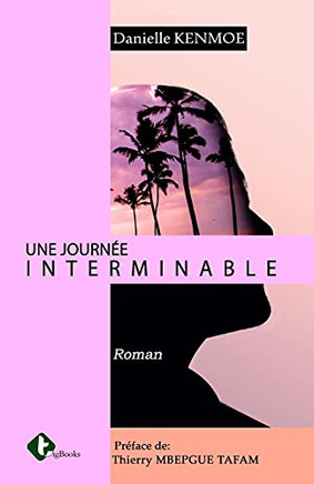 Une Journée Interminable (French Edition)