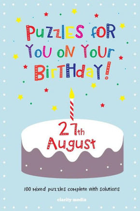 Puzzles for you on your Birthday - 27th August