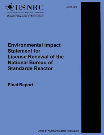 Environmental Impact Statements for License Renewal of the National Bureau of Standards Reactor: Final Report