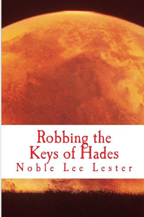 Robbing the Keys of Hades: The Keys of Hades