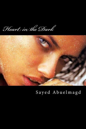 Heart in the Dark: When betrayal hurts