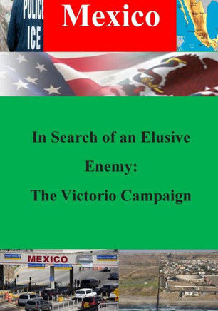 In Search of an Elusive Enemy: The Victorio Campaign : 9781500414481
