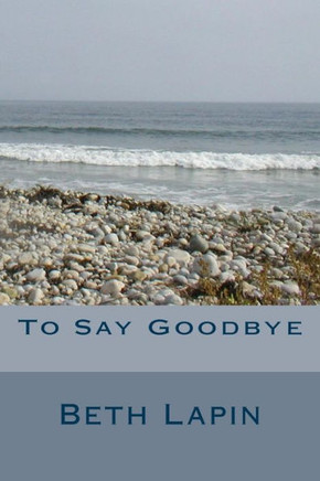 To Say Goodbye