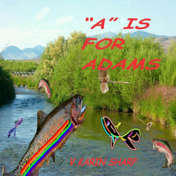 ""A"" Is For Adams
