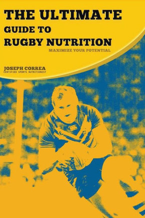 The Ultimate Guide to Rugby Nutrition: Maximize Your Potential