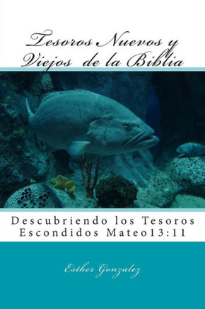 Tesoros Nuevos y Viejos de la Biblia