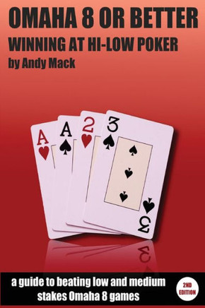 Omaha 8 or Better: Winning at Hi-Lo Poker