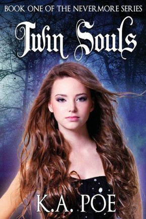 Twin Souls (Nevermore, Book 1) Twin Souls (Nevermore, Book 1)