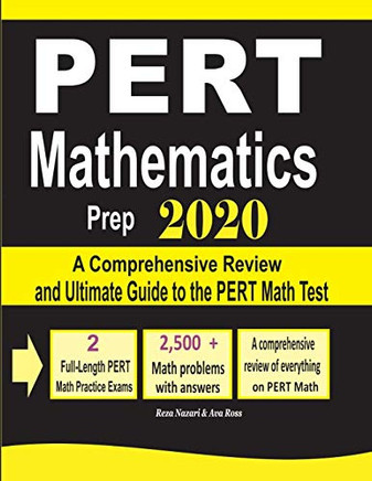 PERT Mathematics Prep 2020: A Comprehensive Review and Ultimate Guide to the PERT Math Test