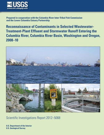 Reconnaissance of Contaminants in Selected Wastewater-Treatment-Plant Effluent and Stormwater Runoff Entering the Columbia River, Columbia River Basin
