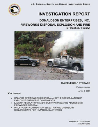 Investigation Report: Donaldson Enterprises, Inc. Fatal Fireworks Disassembly Explosion and Fire