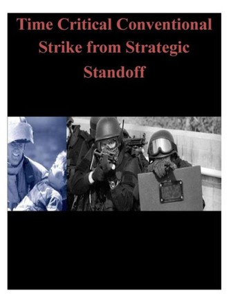Time Critical Conventional Strike from Strategic Standoff