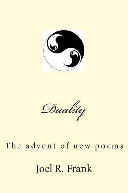 Duality: The advent of new poems