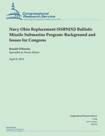 Navy Ohio Replacement (SSBN[X]) Ballistic Missile Submarine Program: Background