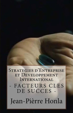 Strategies d'Entreprise et DevEloppement International: Facteur Cles de Succes