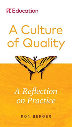 A Culture Of Quality: A Reflection On Practice
