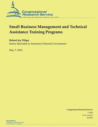 Small Business Management and Technical Assistance Training Programs : 9781500541729