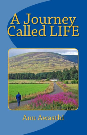 A Journey Called LIFE